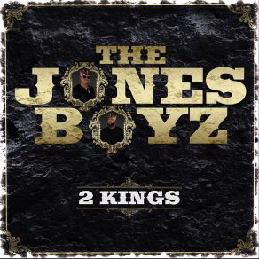 Download track The Jones Boyz: 2 Kings Jeter JonesCandy