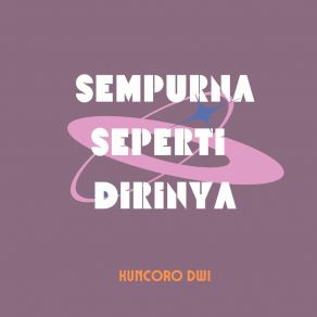 Download track Dia Yang Kucinta Kuncoro Dwi