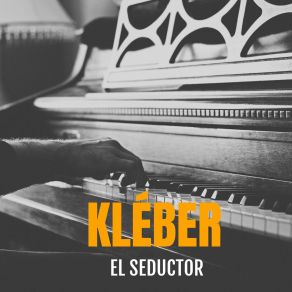 Download track Ansias Locas Kleber