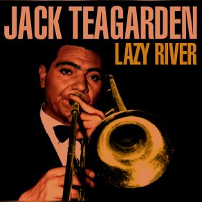 Download track Riverboat Shuffle Jack Teagarden