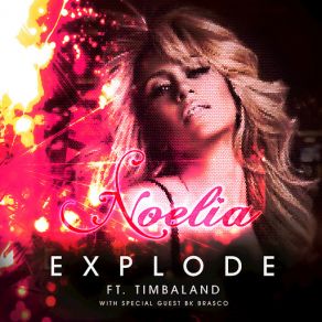 Download track Explode (Timbaland, BK Brasco) Noelia