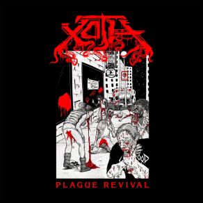 Download track Plague Revival Xoth