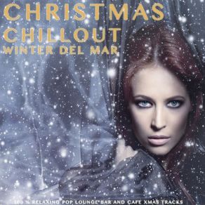 Download track Bells Del Mar Of Christmas (Ambient Chill Mix) Smooth Lullaby
