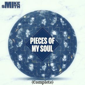 Download track Pieces Of My Soul (Instrumental) Mike & SmithΟΡΓΑΝΙΚΟ