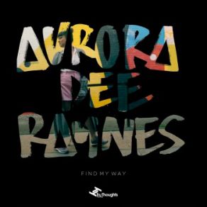 Download track Find My Way (Instrumental) Aurora Dee Raynes