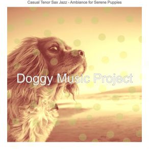 Download track Stellar Ambience For Well Behaved Dogs Doggy Music Project