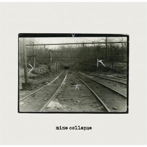 Download track Cowards Mine Collapse