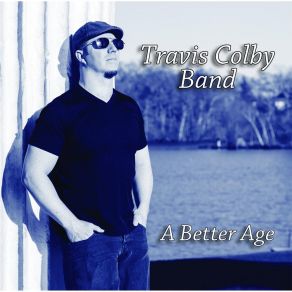 Download track My Little World Travis Colby Band