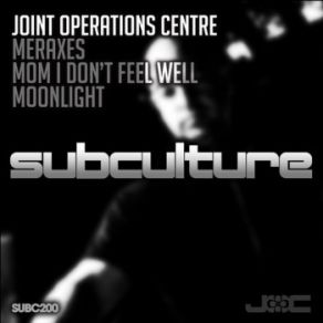 Download track Mom I Don't Feel Well Joint Operations Centre