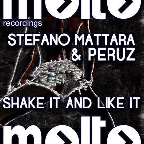 Download track Shake It And Like It (Mat's Mattara Mix) Stefano Mattara