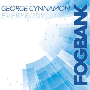 Download track Everybody George Cynnamon