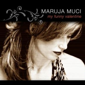 Download track My Funny Valentine Maruja Muci