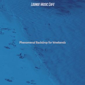 Download track Background For Mornings Lounge Music Café