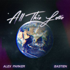 Download track All This Love Bastien