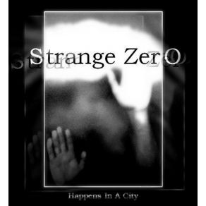 Download track GO AWAY NOW STRANGE ZERO