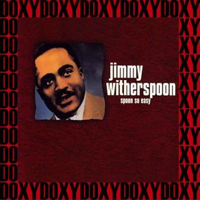 Download track Live So Easy Jimmy Witherspoon