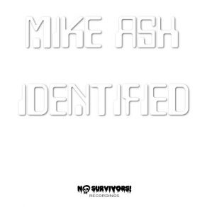 Download track Identified Mike Ash