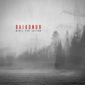 Download track Nihil Per Saltum Pt. II Baikonur