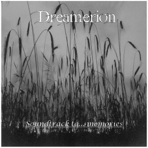 Download track Soundtrack To Unwanted Memories Dreamerion