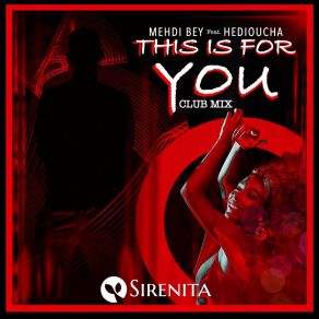 Download track This Is For You (Extended Club Mix) Hedioucha