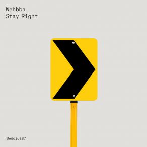 Download track Stay Right Wehbba