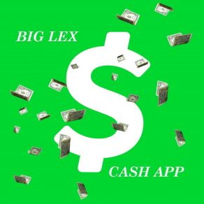 Download track Cash App Big Lex