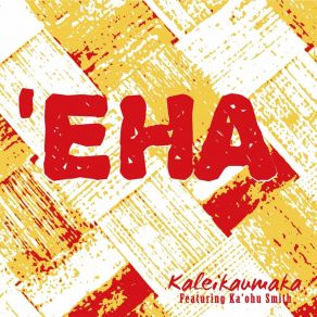 Download track ʻEha KaleikaumakaKa’ohu Smith