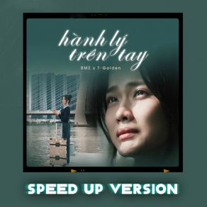 Download track Hành Lý Trên Tay (Speed Up Version) BMZ