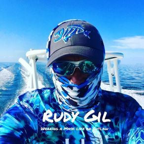 Download track Wearing A Mask Like An Outlaw Rudy Gil