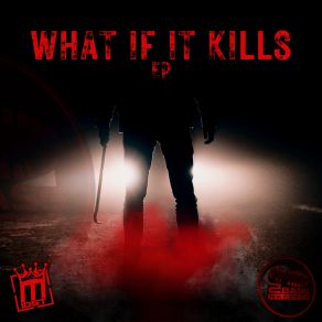 Download track What If It Kills Midst