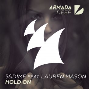 Download track Hold On (Extended Mix) The Dime, Lauren Mason