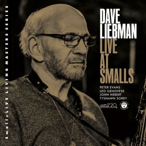 Download track The Middle (Live) David Liebman, Peter Evans, Leo Genovese, Tyshawn Sorey, John Herbert