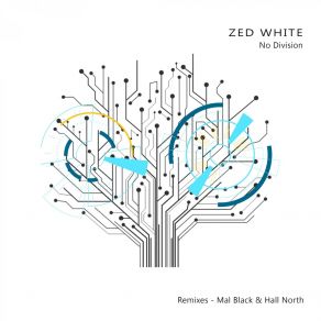 Download track No Division (Hall North Remix) Zed White