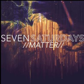 Download track Matter (Instrumental) Seven SaturdaysΟΡΓΑΝΙΚΟ