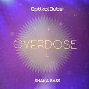 Download track Overdose Shaka Bass