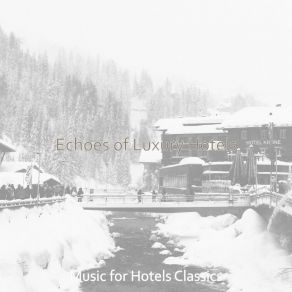 Download track Hypnotic Music For Hotel Lounges Music For Hotels Classics