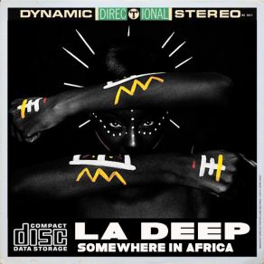 Download track Somewhere In Africa La Deep