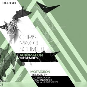 Download track Motivation (Lutzenkirchen Remix) Chris Maico SchmidtLützenkirchen