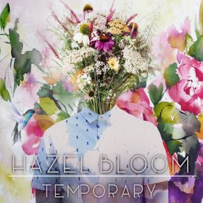 Download track Who I Used To Be Hazel Bloom