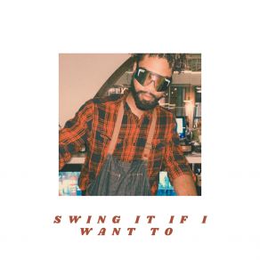 Download track Swing It If I Want To Caleb Taylor