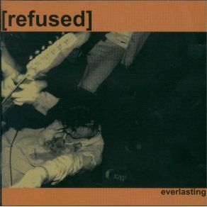 Download track I Am Not Me Refused