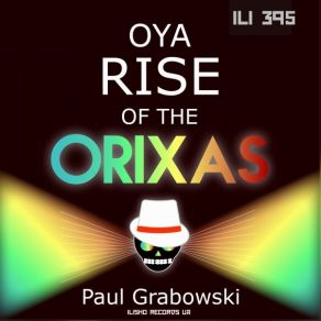 Download track OYA (Original Mix) Paul Grabowski