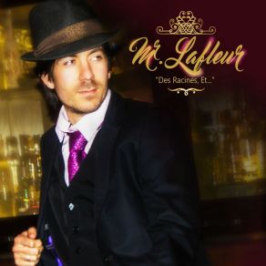 Download track Tout Lâcher Mr. Lafleur