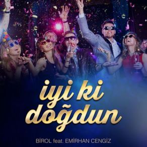 Download track İyi Ki Doğdun Birol, Emirhan Cengiz