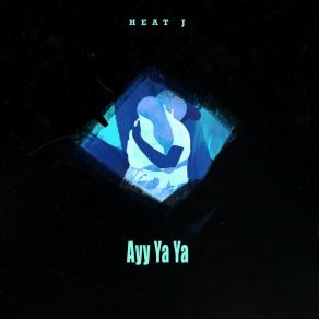 Download track Ayy Ya Ya (伴奏) J Heat