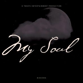 Download track My Soul (Outro) Nikkirra