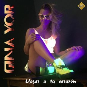 Download track Llegar A Tu Corazón Gina Yor