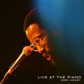 Download track Testimony (Live At The Piano) Cory Henry