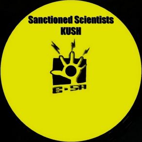 Download track Kush (Edit) Sanctioned Scientists