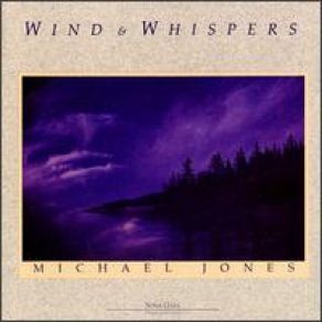 Download track Wind And Whispers Michael Jones